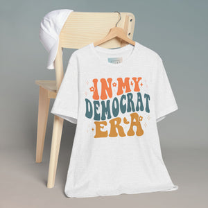 In My Democrat Era Unisex Jersey Short Sleeve Tee