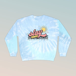 Slay Today Unisex Tie-Dye Sweatshirt