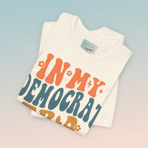 In My Democrat Era Unisex Jersey Short Sleeve Tee