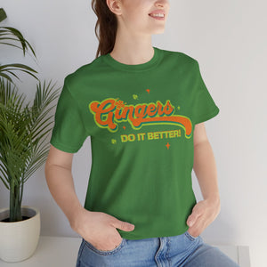 "Gingers do it Better" Jersey Short Sleeve Tee