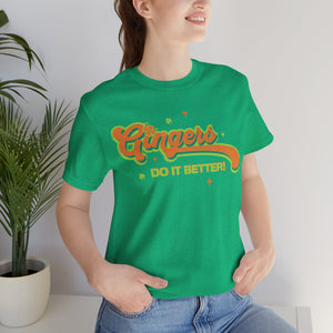 "Gingers do it Better" Jersey Short Sleeve Tee