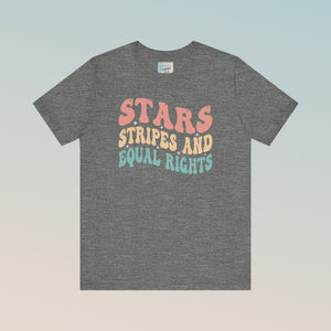 Stars & Stripes and Equal Rights Unisex Jersey Short Sleeve Tee