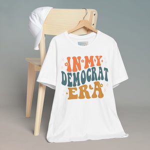 In My Democrat Era Unisex Jersey Short Sleeve Tee