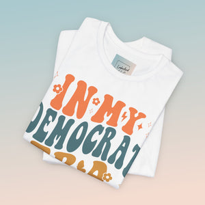 In My Democrat Era Unisex Jersey Short Sleeve Tee