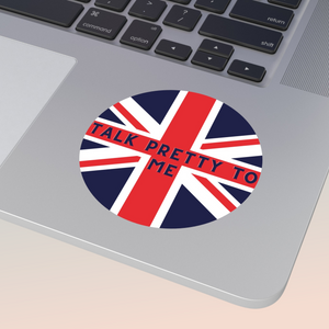 Talk Pretty To Me Union Jack Round Sticker